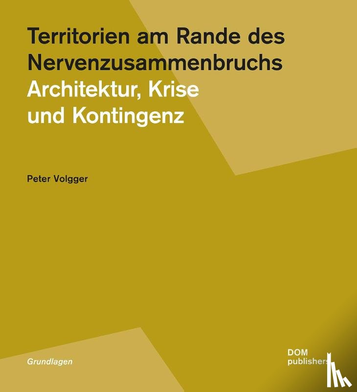 Volgger, Peter - Territorien am Rande des Nervenzusammenbruchs