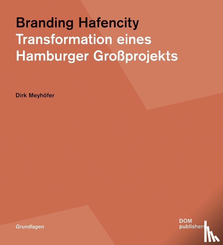 Meyhöfer, Dirk - Branding Hafencity