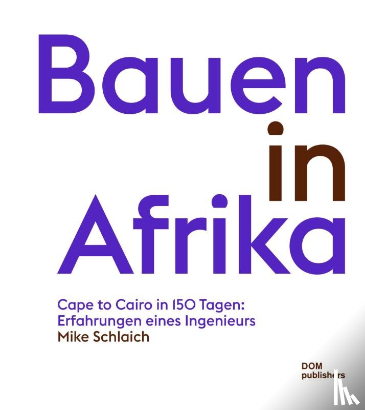 Schlaich, Mike - Bauen in Afrika