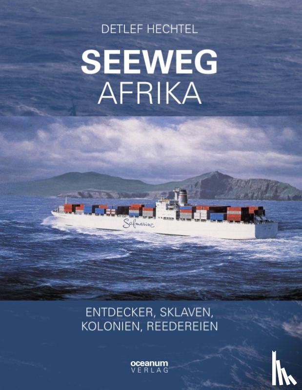 Hechtel, Detlef - Seeweg Afrika