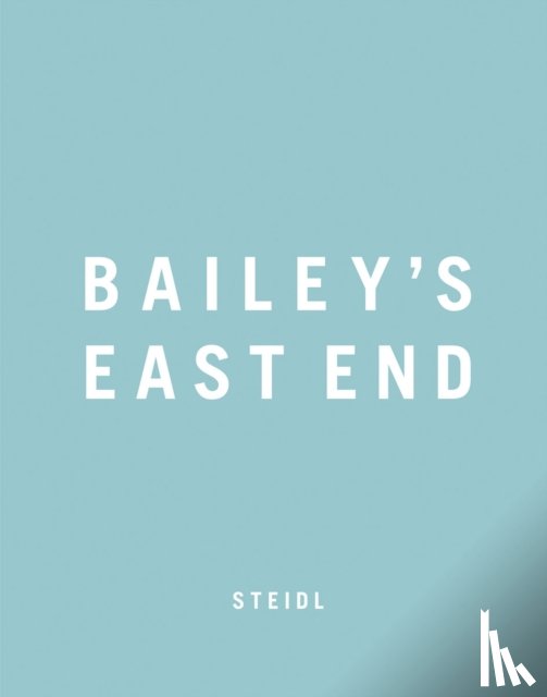 Bailey, David - Bailey's East End
