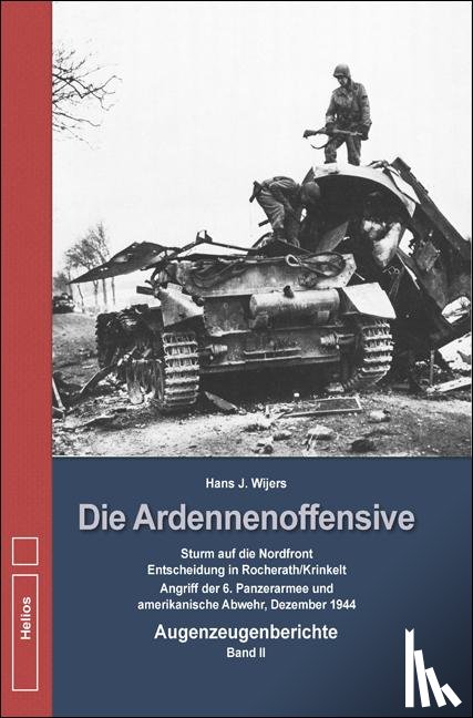 Wijers, Hans J. - Die Ardennenoffensive - Band 2