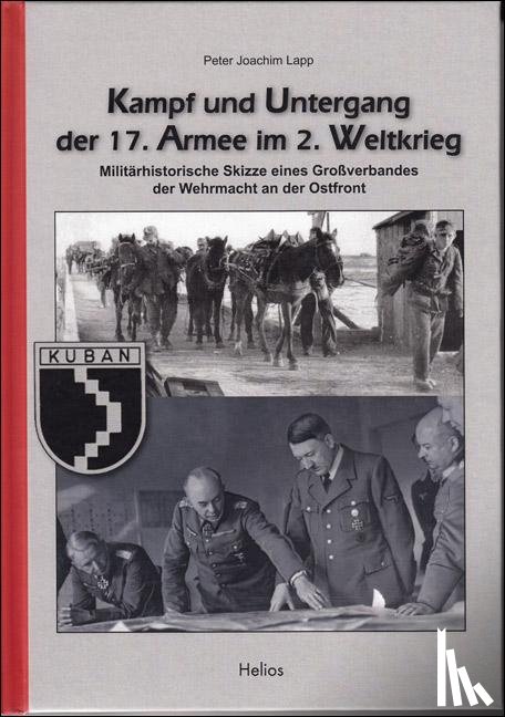 Lapp, Peter Joachim - Kampf und Untergang der 17. Armee im 2. Weltkrieg