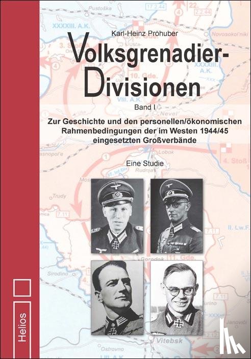Pröhuber, Karl-Heinz - Volksgrenadier-Divisionen