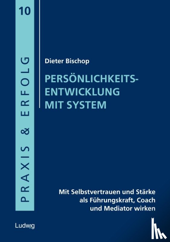 Bischop, Dieter - Persönlichkeitsentwicklung mit System