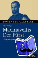 Phillips, Tim - Machiavellis - Der Fürst