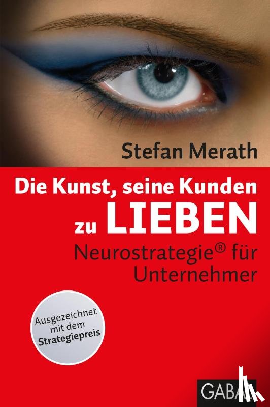 Merath, Stefan - Die Kunst, seine Kunden zu lieben