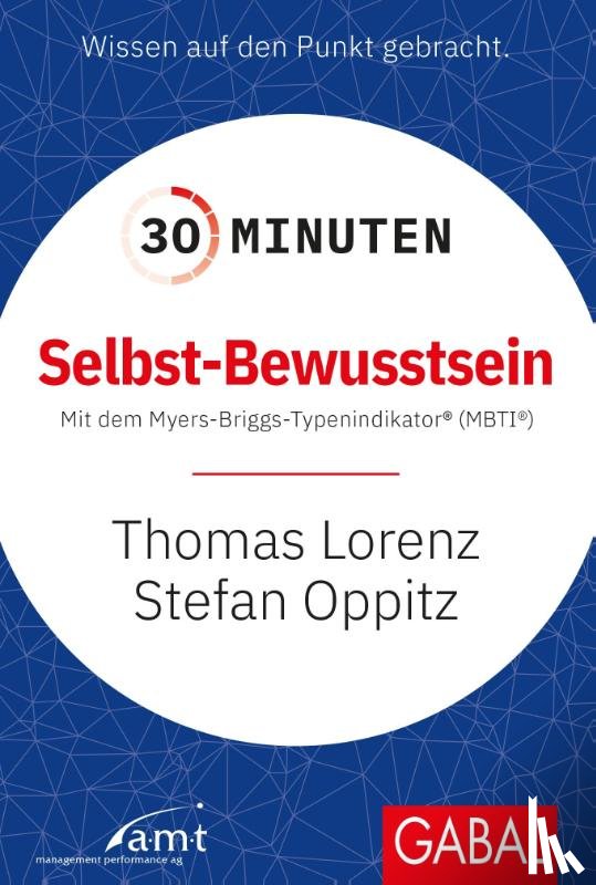 Oppitz, Stefan, Lorenz, Thomas - 30 Minuten Selbst-Bewusstsein