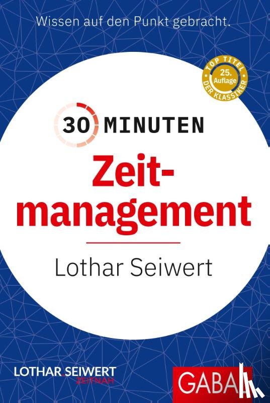 Seiwert, Lothar - 30 Minuten Zeitmanagement