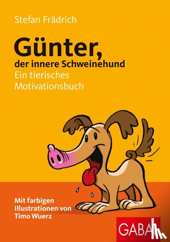 Frädrich, Stefan - Günter, der innere Schweinehund