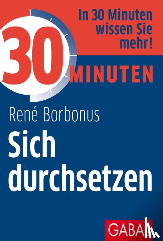 Borbonus, René - 30 Minuten Sich durchsetzen