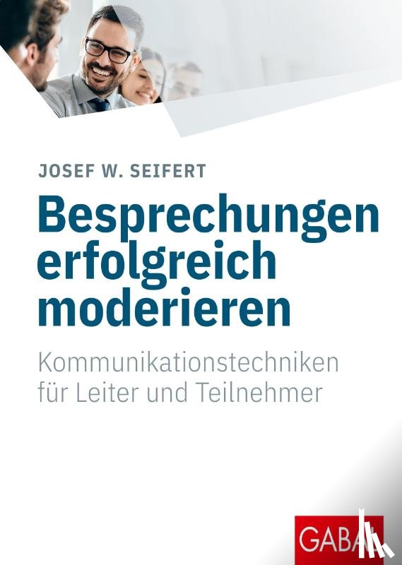Seifert, Josef W. - Besprechungen erfolgreich moderieren