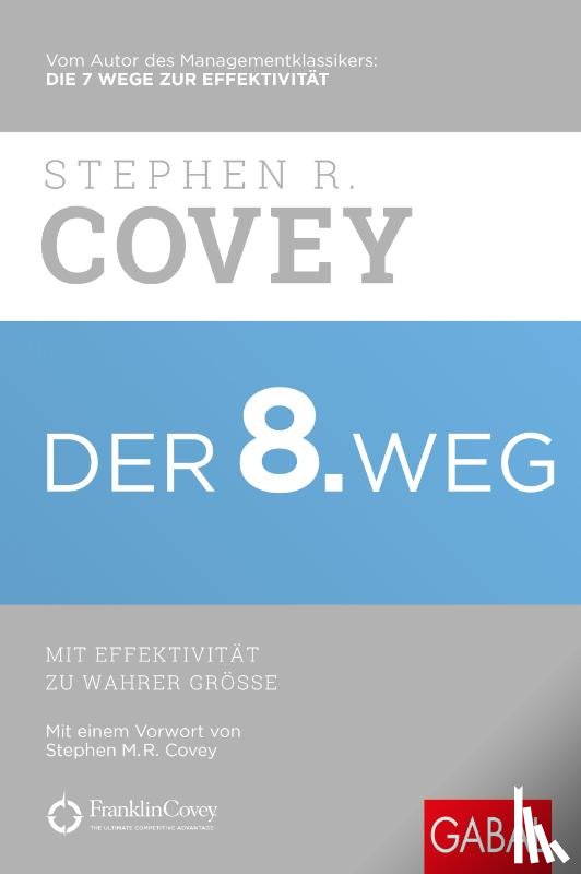 Covey, Stephen R. - Der 8. Weg