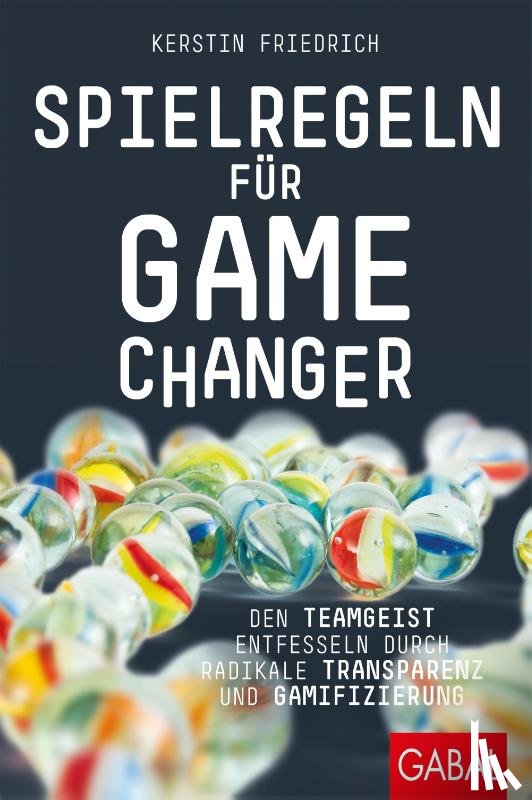 Friedrich, Kerstin - Spielregeln für Game Changer