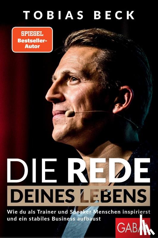 Beck, Tobias - Die Rede deines Lebens