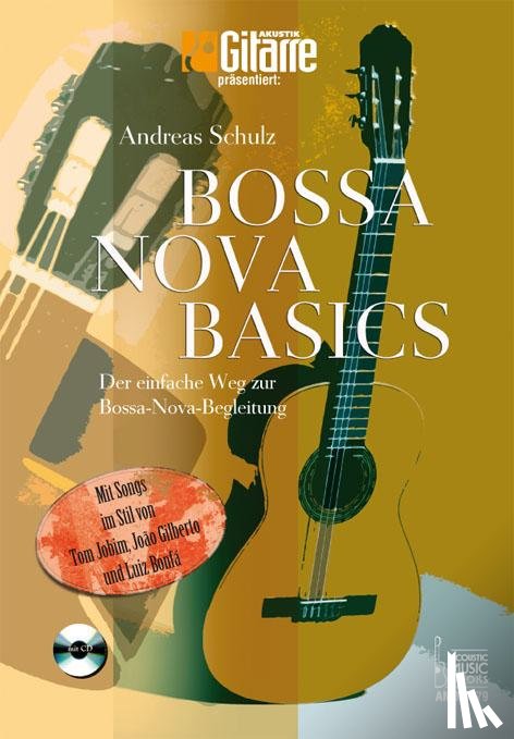 Schulz, Andreas - Bossa Nova Basics