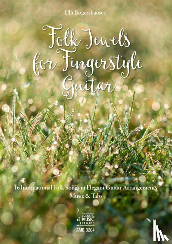 Bögershausen, Ulli - Folk Jewels for Fingerstyle Guitar.