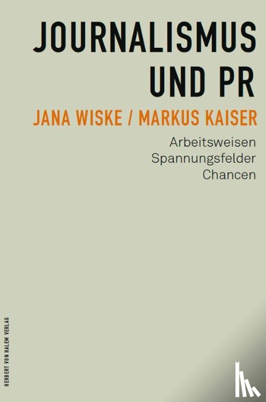 Wiske, Jana, Kaiser, Markus - Journalismus und PR