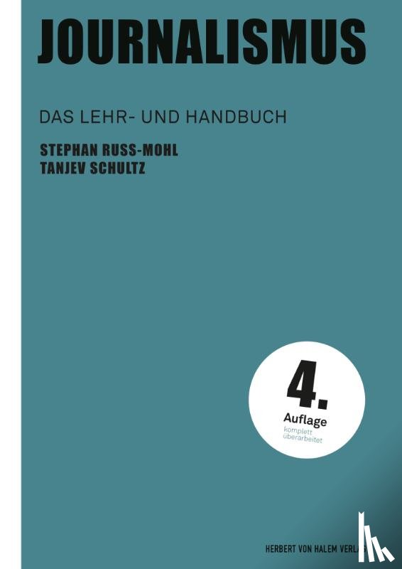 Russ-Mohl, Stephan, Schultz, Tanjev - Journalismus