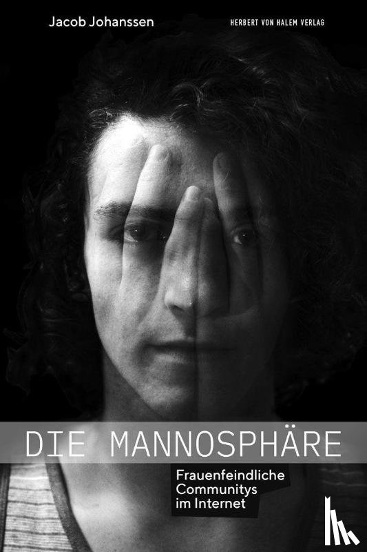 Johanssen, Jacob - Die Mannosphäre