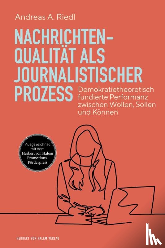 Riedl, Andreas A. - Nachrichtenqualität als journalistischer Prozess