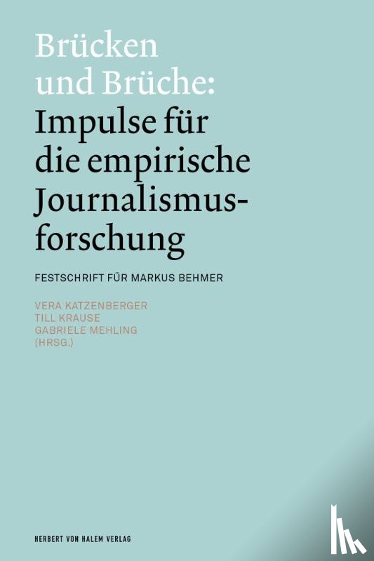  - Brücken und Brüche: Impulse für die empirische Journalismusforschung