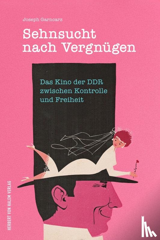 Garncarz, Joseph - Sehnsucht nach Vergnügen