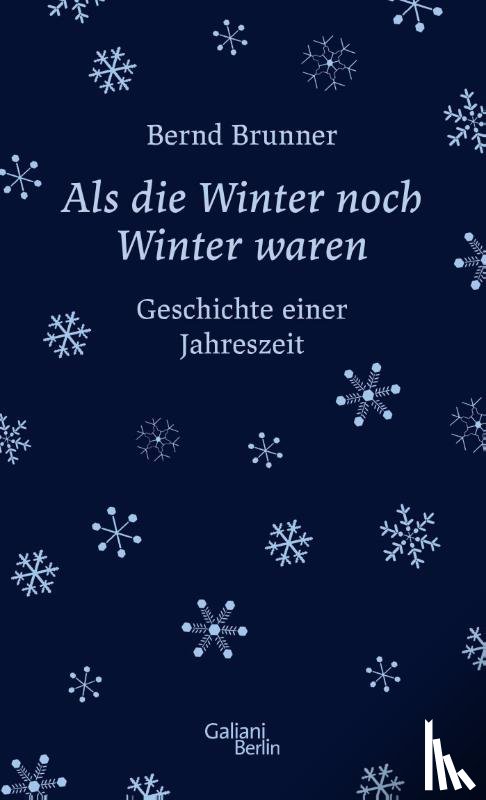 Brunner, Bernd - Als die Winter noch Winter waren