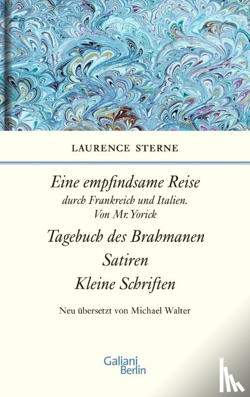 Sterne, Laurence - Empfindsame Reise, Tagebuch des Brahmanen, Satiren, kleine Schriften