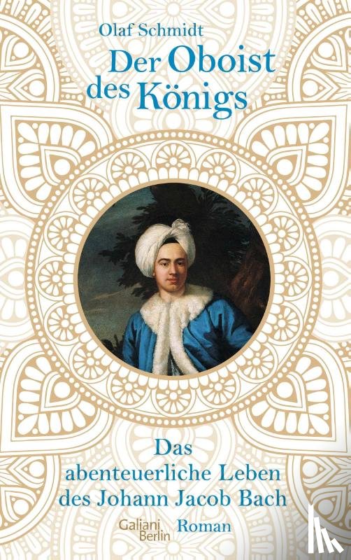 Schmidt, Olaf - Der Oboist des Königs