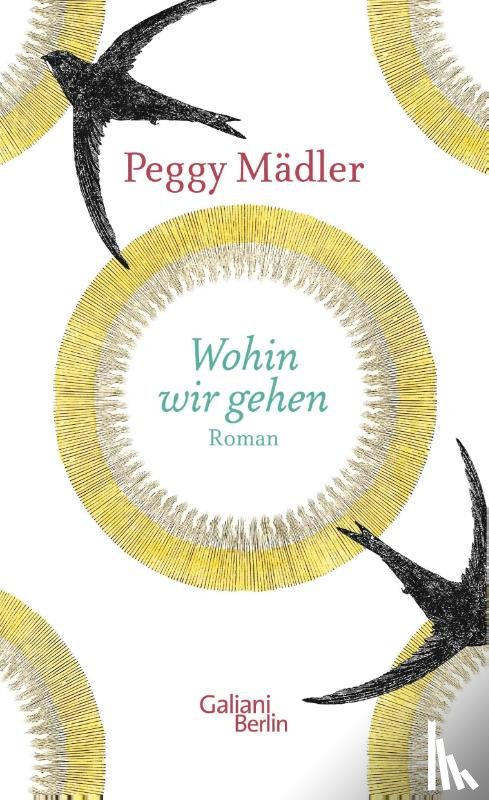 Mädler, Peggy - Wohin wir gehen