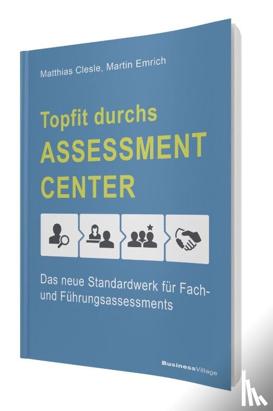 Clesle, Matthias, Emrich, Martin - Topfit durchs Assessment-Center
