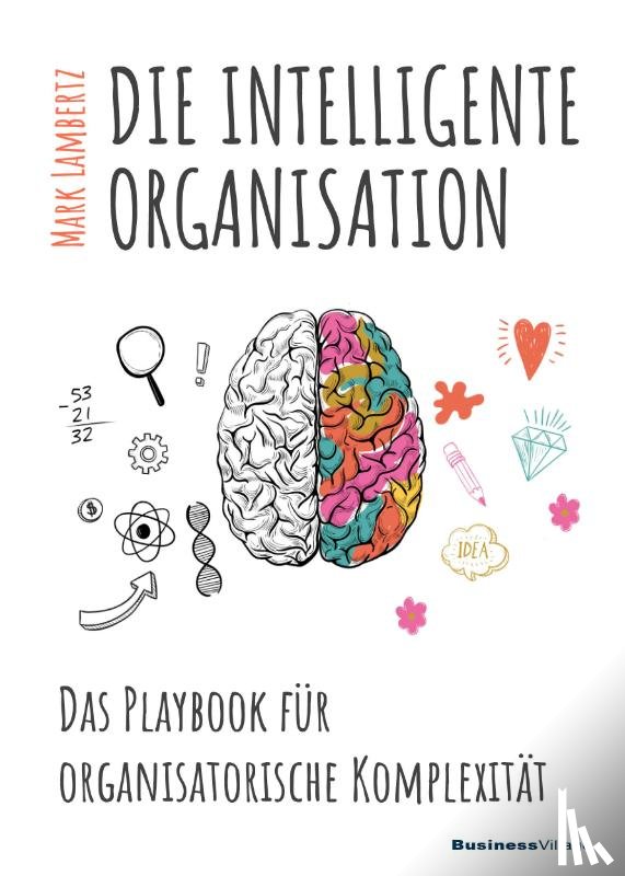 Lambertz, Mark - DIE INTELLIGENTE ORGANISATION