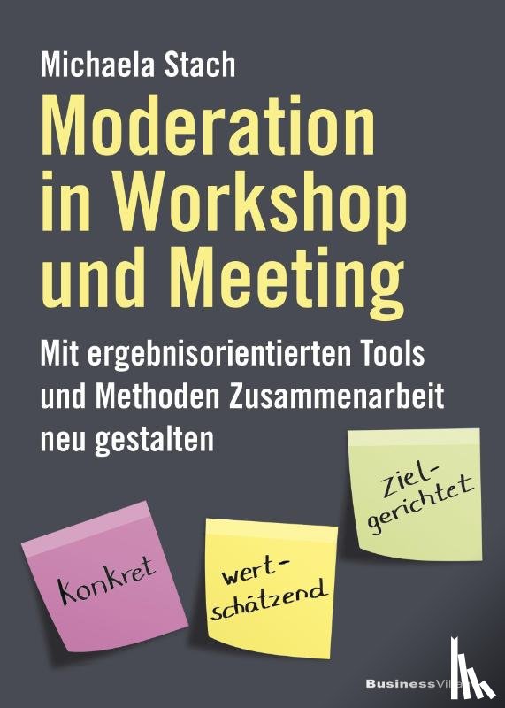 Stach, Michaela - Moderation in Workshop und Meeting
