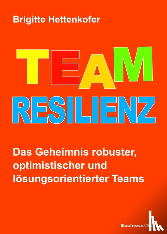 Hettenkofer, Brigitte - Team-Resilienz