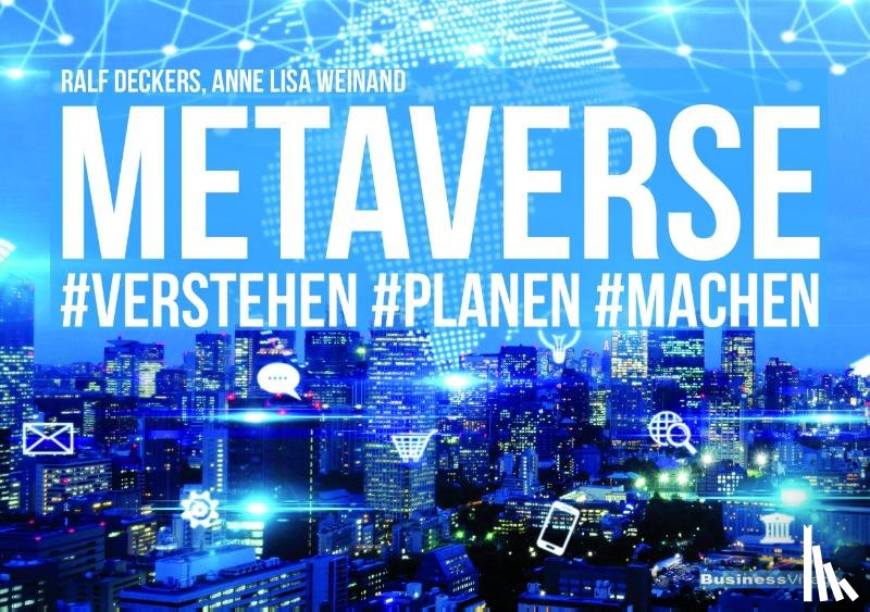 Deckers, Ralf, Weinand, Anne Lisa - METAVERSE