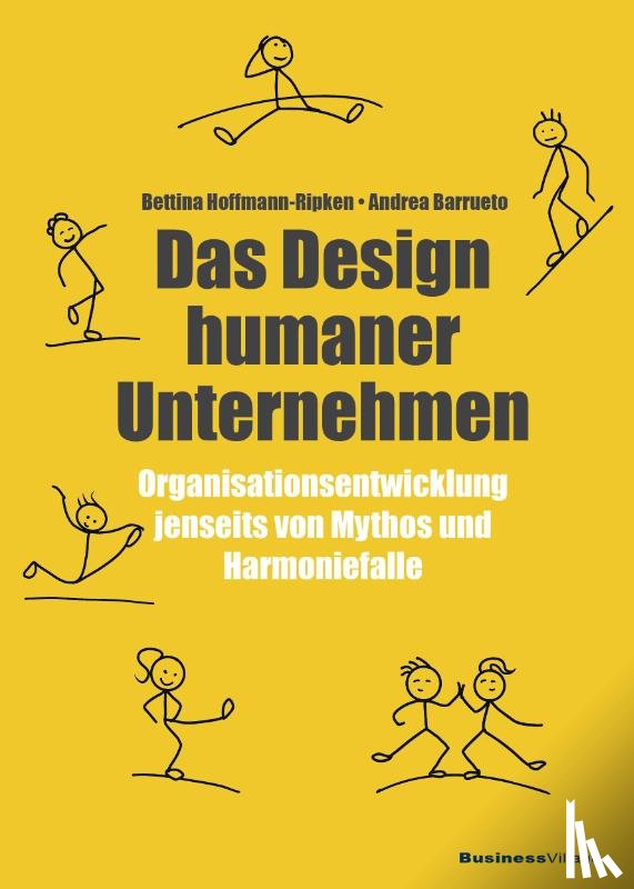 Hoffmann-Ripken, Bettina, Barrueto, Andrea - Das Design humaner Unternehmen