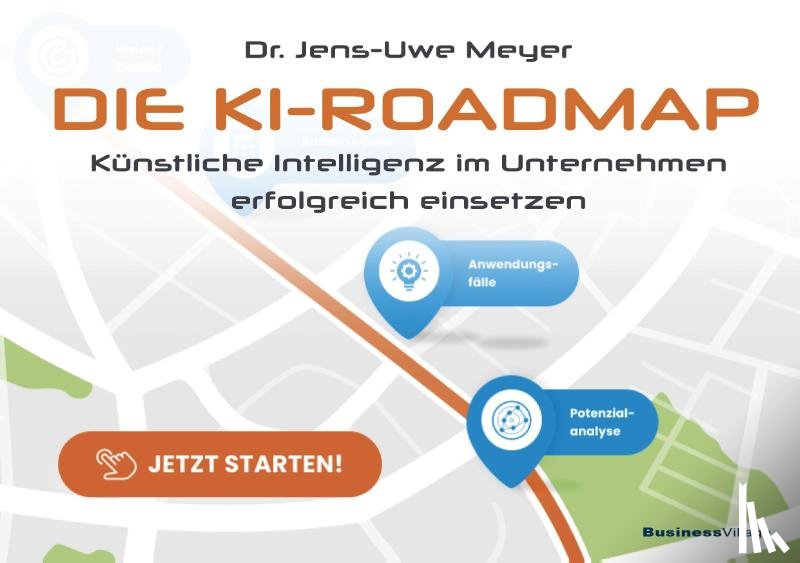 Meyer, Jens-Uwe - Die KI-Roadmap