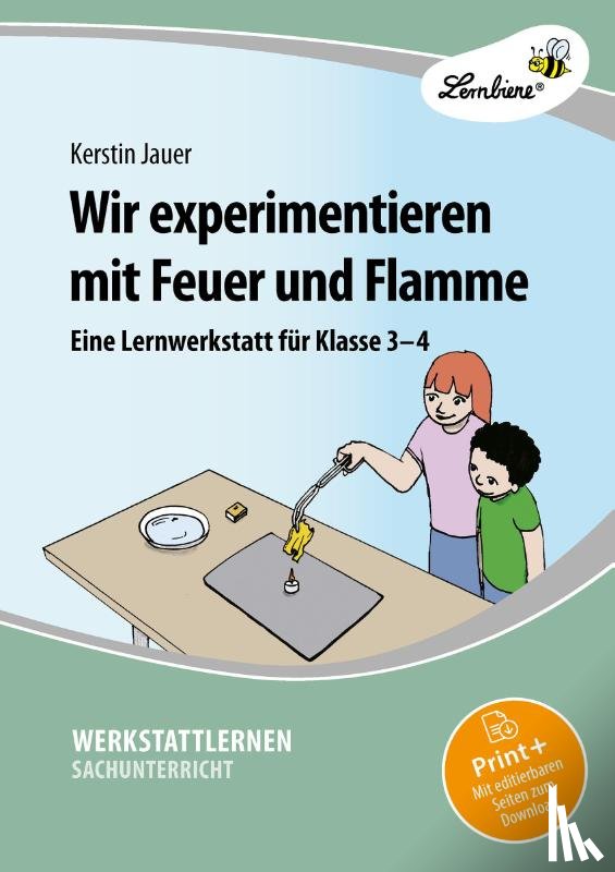 Jauer, Kerstin - Wir experimentieren mit Feuer und Flamme