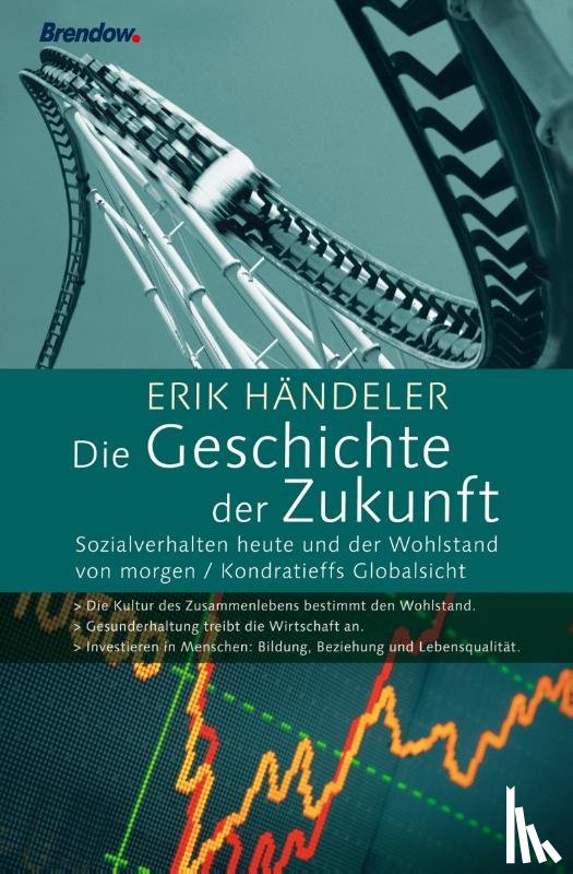 Händeler, Erik - Die Geschichte der Zukunft
