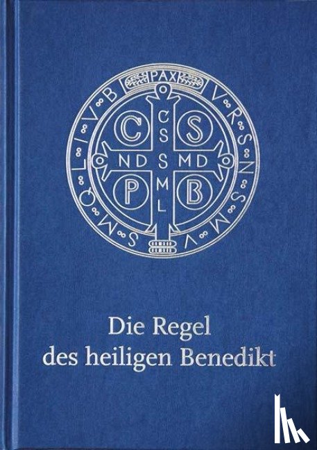  - Die Regel des Heiligen Benedikt - Liebhaber-Ausgabe