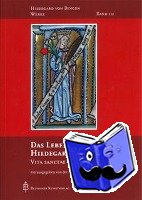  - Das Leben der heiligen Hildegard von Bingen