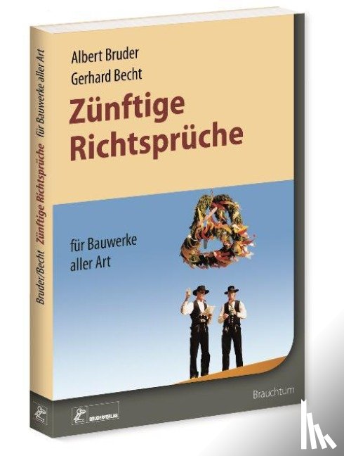 Bruder, Albert, Becht, Gerhard - Zünftige Richtsprüche