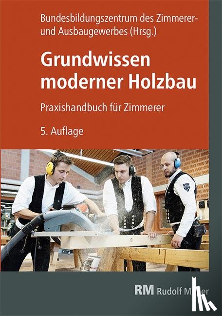  - Grundwissen moderner Holzbau