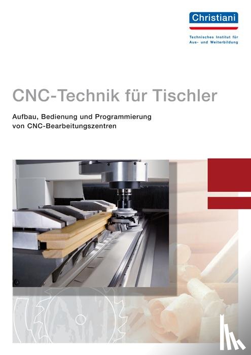Fischer, Roland - CNC-Technik für Tischler
