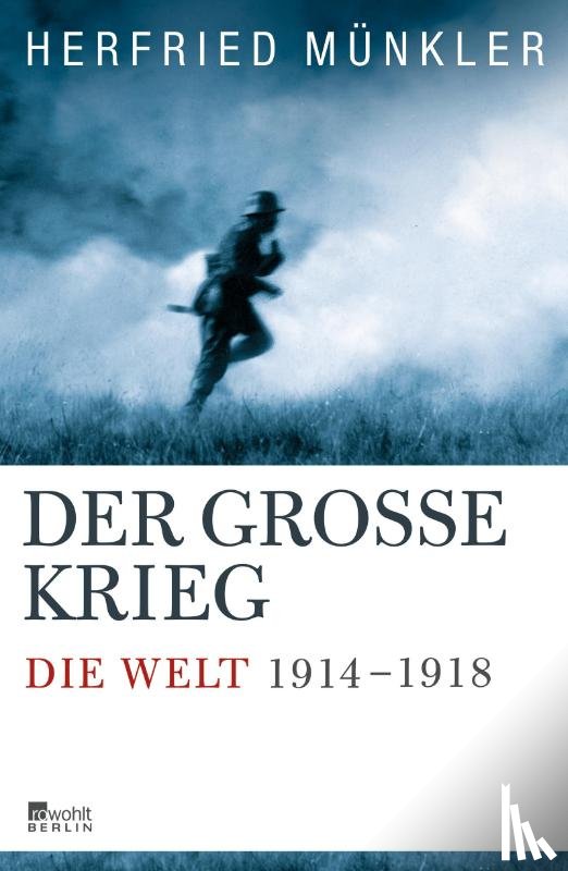 Münkler, Herfried - Der Große Krieg