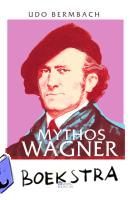 Bermbach, Udo - Mythos Wagner