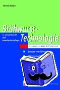 Brauer, Horst - Brühwurst-Technologie