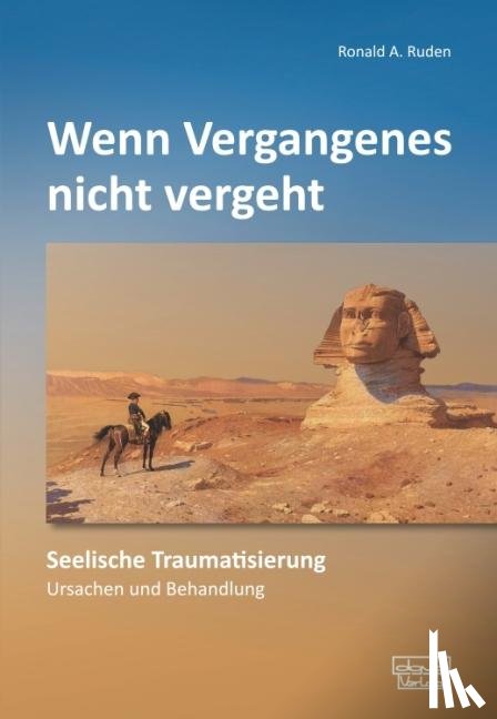 Ruden, Ronald A. - Wenn Vergangenes nicht vergeht