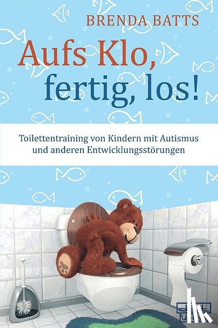 Batts, Brenda - Aufs Klo, fertig, los!